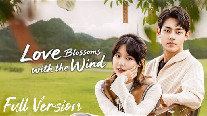 🇨🇳[Full version] Love Blossoms With The Wind
