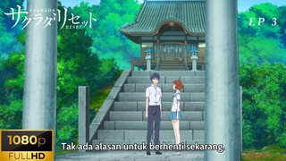 Sakurada Reset Eps 3 [SUB INDO]  Sagrada