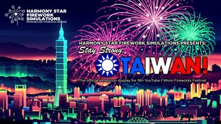 FWsim | Stay Strong, Taiwan! (9th YouTube FWsim Fireworks Festival)