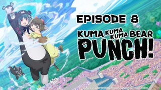 Kuma Kuma Kuma Bear Punch! Season 2 - Episode 8 (English Sub)