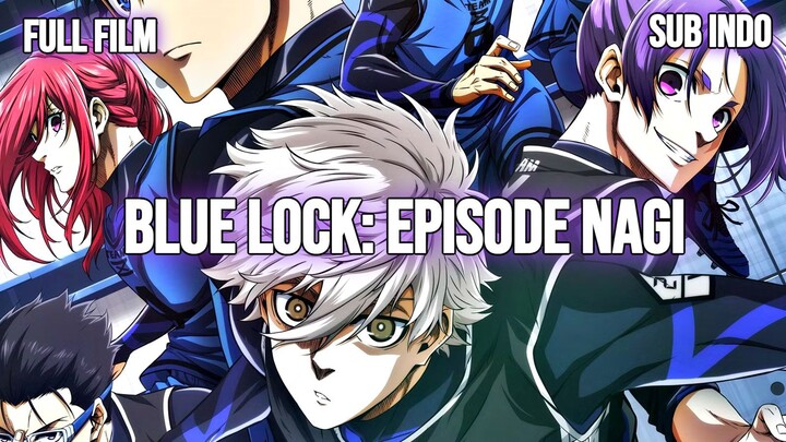 Blue Lock: Episode Nagi SUB INDO