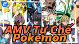 Cảm Ơn Mọi Đối Thủ | AMV Tự Chế / Chất Lượng Cao / Pokemon_2