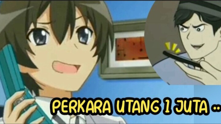 Anime Crack "Perkara Utang 1 Juta