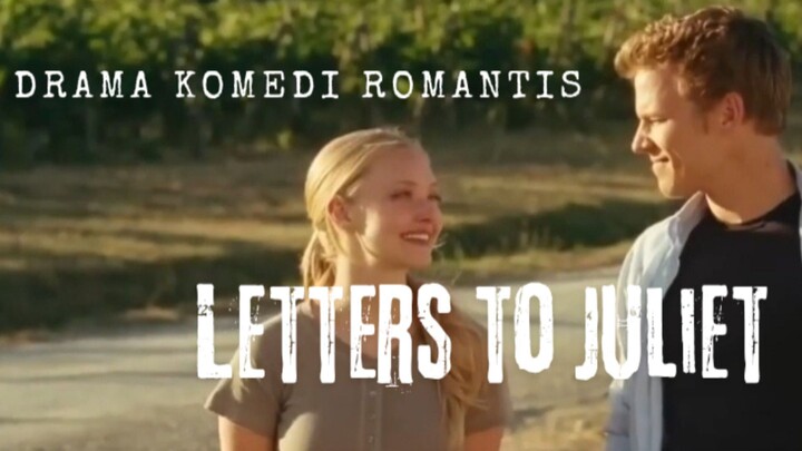 Film Letters to Juliet. Drama Komedi Romantis