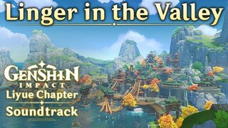 Linger in the Valley | Genshin Impact Original Soundtrack: Liyue Chapter