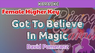 Got To Believe In Magic by David Pomeranz (Karaoke : Female Higher Key)