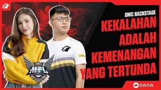 KEKALAHAN ADALAH KEMENANGAN YANG TERTUNDA - ONIC BACKSTAGE