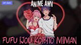 Amv Anime || FUFU IJOU KOIBITO MIMAN
