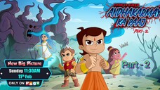 Chhota Bheem Aur Andhkarmay Raaj Part - 2 Full Movie