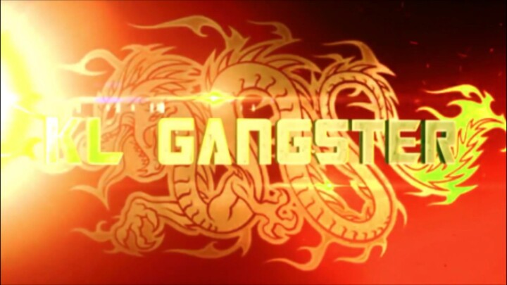 KL GANGSTER MOVIE MALAY
