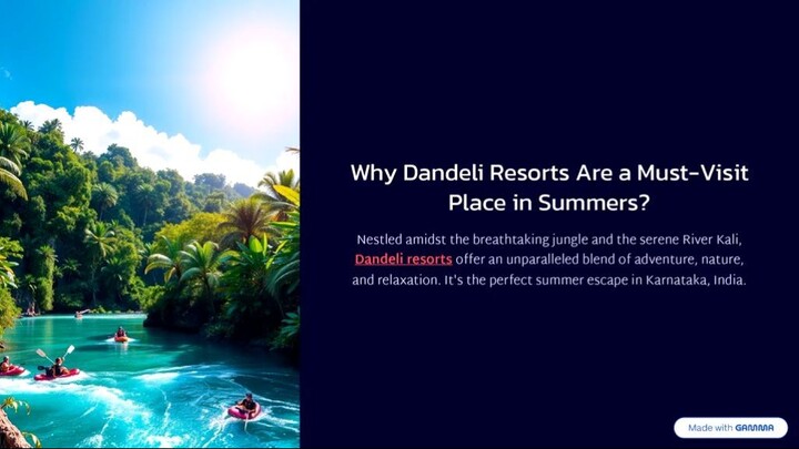 Why Dandeli Resorts Are a Must-Visit Place in Summers?