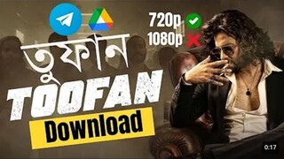 TOOFAN (তুফান) Full Hd Movie Download Link | Download Link 2024