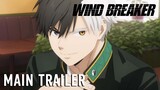 WIND BREAKER | MAIN TRAILER