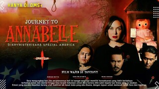 Wajib Ditonton!! - Journey To Annabelle - Sara Wijayanto, Demian Aditya | Diary Misteri Sara