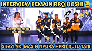 INTERVIEW RRQ HOSHI😌IRRAD SAMA BRUSKO LUCU BANGET😂