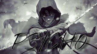 Levi Ackerman「AMV」- Psycho