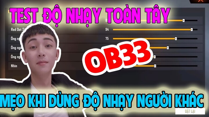 FREE FIRE | Test Độ Nhạy OB33 Của Toàn Tây Và Mẹo Sửa Lại Độ Nhạy Của Người Khác | BEO GAMING