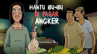 Kemunculan Hantu Ibu-ibu di Pasar Angker - Kartun Horor