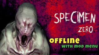 Horror Game Specimen Zero Mod Apk (size 159mb) Offline For Android / MOD Menu