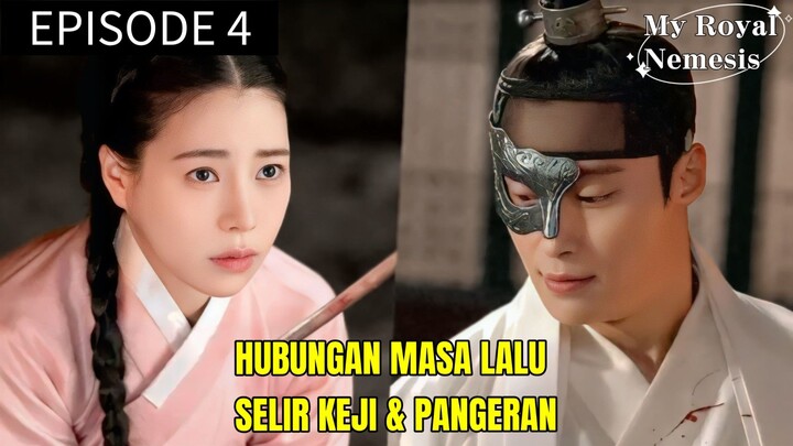 MY ROYAL NEMESIS EPISODE 4 • MASA LALU DAN SIM DAN PANGERAN AGUNG