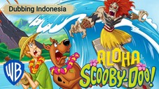 SCOOBY-DOO - ALOHA Dubbing Indonesia