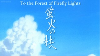 Hotarubi_no_Mori_e (Into the Forest of Fireflies' Light)