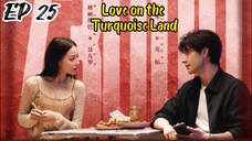 [ENG] EP 25 Love on the Turquoise Land