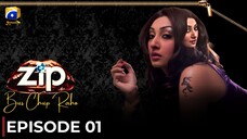 Zip Bus Chup Raho | Episode 01 | Ayesha Khan - Humayun Saeed | Pakistani Drama | Har Pal Geo