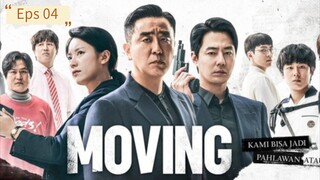 Moving Eps 04 [SUB INDO]