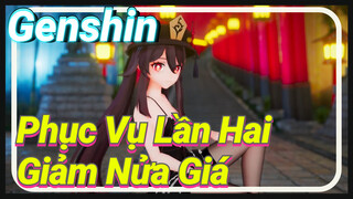 Phục Vụ Lần Hai Giảm Nửa Giá