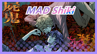 MAD Shiki