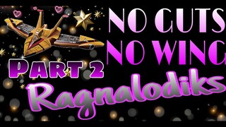 Ragnarok Mobile Live! Gacha is Life No Guts No wings Part 2... LETS GO!
