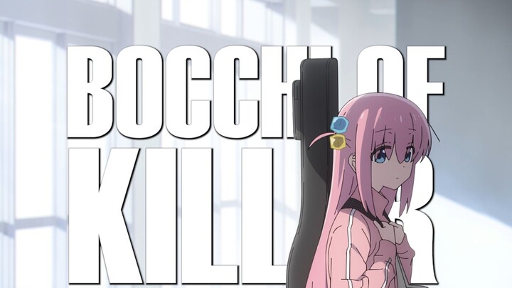 [Lonely Rock/Misunderstanding] BOCCHI OF KILLER