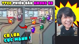 CÀNG NHỊN ... CÀNG CƯỜI VÀ HÔM NAY CÓ CẢ TTCC PHIÊN BẢN AMONG US !!! (Pobbrose TTCC) ✔
