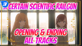A Certain Scientific Railgun (Opening & Ending Compilation) All 3 Seasons 18 Tracks_3