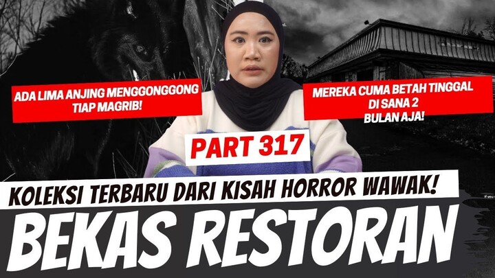 BEKAS RESTORAN - KHW PART 317