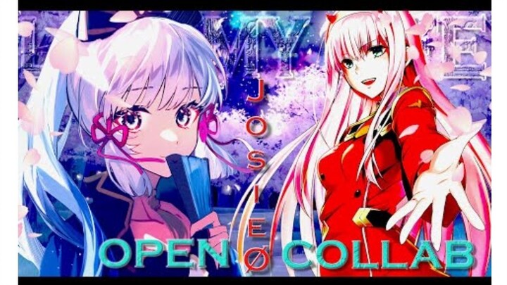 [AMV] Live My Life - Josie Ø 《Open Collab》#josiecollab1「4K」