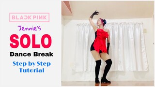 JENNIE’s SOLO DANCE BREAK TUTORIAL (Mirrored +Explanation)_Black Pink