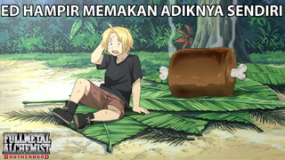 Ed Hampir Memakan Al ❗️❗️ - Fullmetal Alchemist Brotherhood