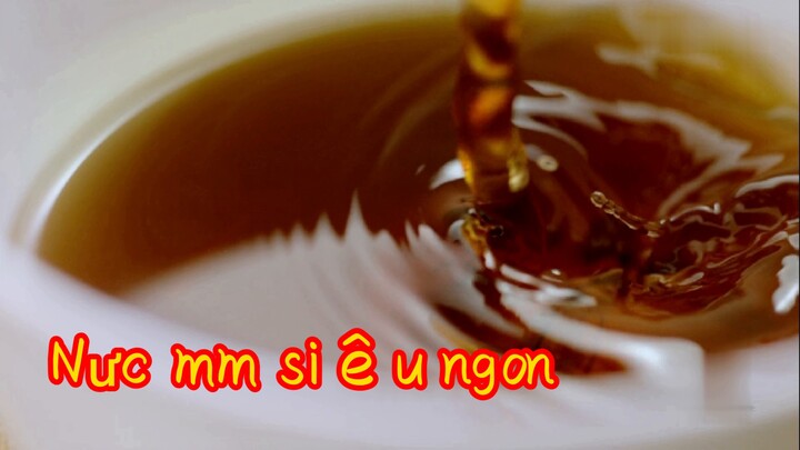 Nước mắm siêu ngon