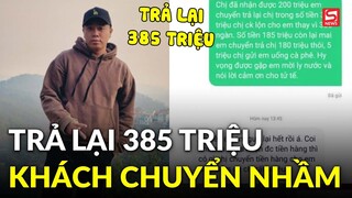 Anh shipper trả lại khách hàng 385 triệu chuyển khoản nhầm