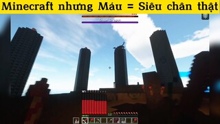 Minecraft nhưng Máu = Siêu chân thật p9