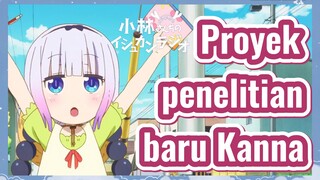 Proyek penelitian baru Kanna