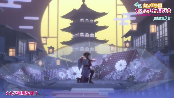 Preview Opening  Love Live! Nijigasaki High School Idol Club: Final Chapter  Part 2 | 7 November 202