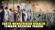FAKTA MENGERIKAN‼️ Rahasia Tembok Ratapan Yahudi yang Disembunyikan Dunia