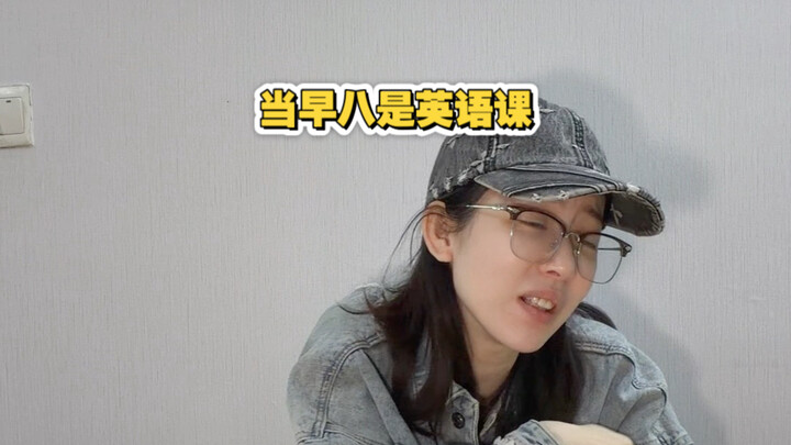 Khi tiết học đầu tiên lúc 8 giờ sáng là tiếng Anh