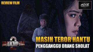 TETAP BIKIN DEG-DEGAN SEPERTI FILM YG PERTAMA , TAPI... | REVIEW FILM MAKMUM 2 (2021)