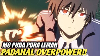 5 Rekomendasi Anime Dengan MC Terlihat Lemah Padahal Overpower