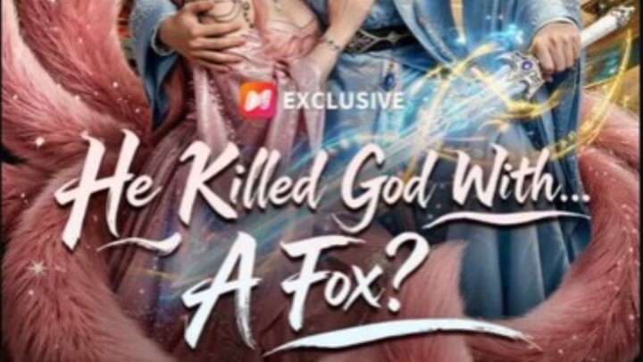 HE KILLED GOD WITH A FOX