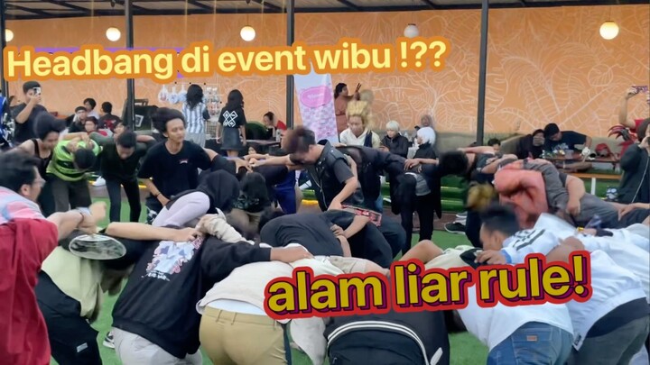 EVENT WIBU PADA MOSHING ?!